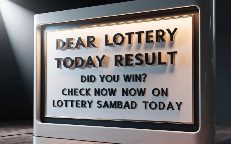 Dear Lottery Today